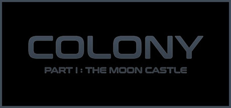 Colony : Part I The Moon Castle Game Cover