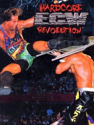 ECW Hardcore Revolution Game Cover