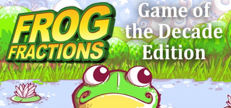 Frog Fractions: Game of the Decade Edition Image