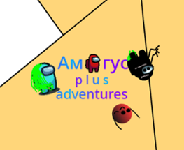 Амогус! p l u s! adventures Image