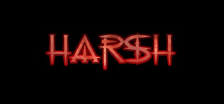 Games like Harsh