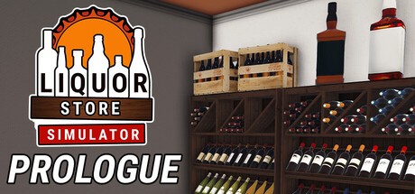 Games like Liquor Store Simulator: Prologue