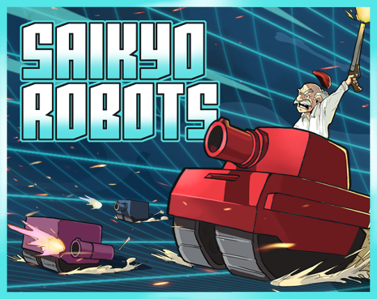 Saikyo Robots Game Cover