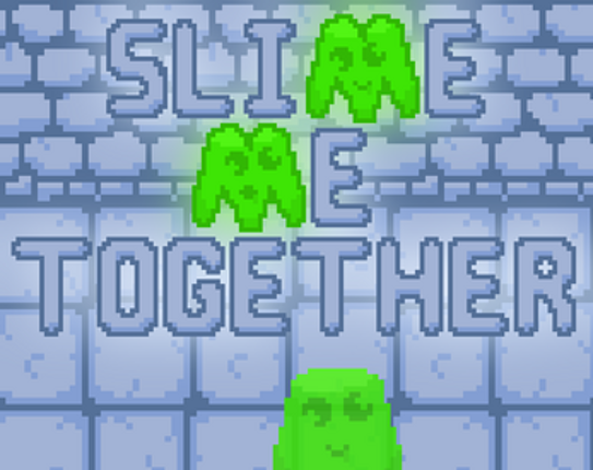 Slime Me Together Image