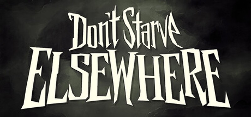 Don't Starve Elsewhere Image