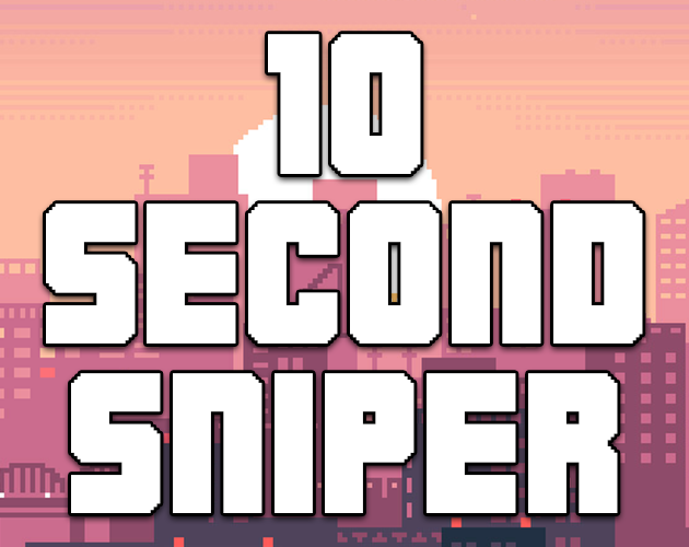 Games like 10 Second Sniper