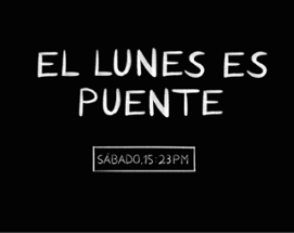 EL LUNES ES PUENTE Image