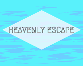 HEAVENLY ESCAPE: refurbished Image