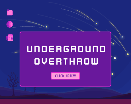 UNDERGROUND OVERTHROW Game Cover