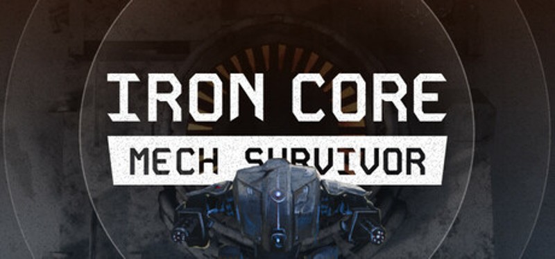 Iron Core: Mech Survivor Image
