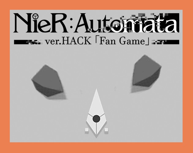 Games like NieR:Automata ver.Hacking「Fan Game」