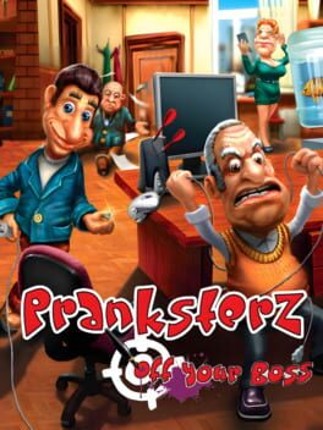 Pranksterz: Off Your Boss Image