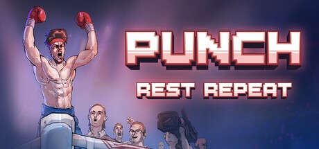 Games like Punch, Rest, Repeat