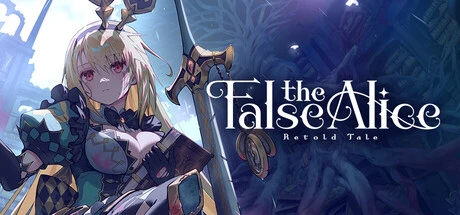 Games like The False Alice: Retold Tale