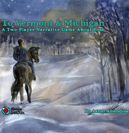 To Vermont & Michigan: A Game About Loss Image