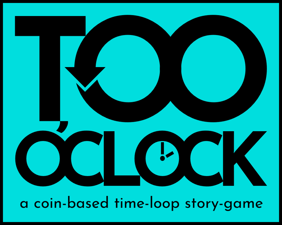 Games like Too O'Clock