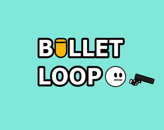 Bullet Loop Image