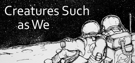 Games like Creatures Such as We