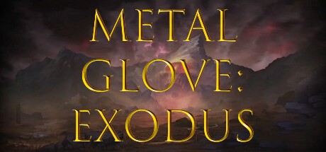Games like Metal Glove: Exodus