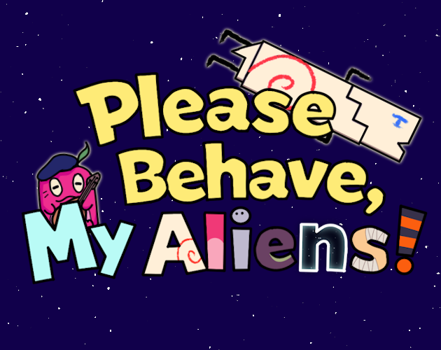 Games like Please Behave, My Aliens!