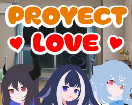 Proyect Love V1.0 Image
