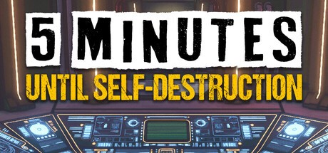 Games like 5 Minutes Until Self-Destruction