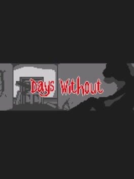 Games like Days Without