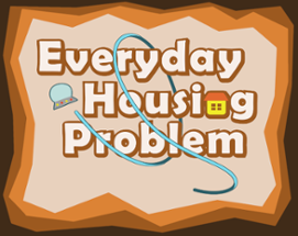 Everyday Housing Problem Image