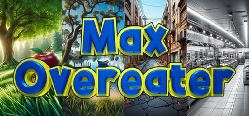 Max Overeater Image
