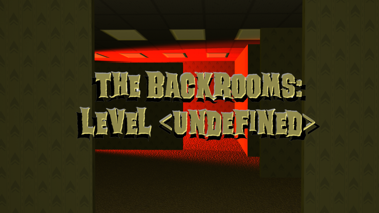 Games like The Backrooms Level <UNDEFINED>