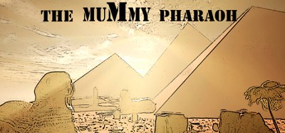 The Mummy Pharaoh Image