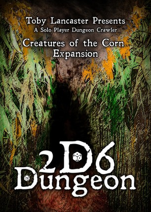 2D6 Dungeon - Creatures of the Corn Expansion Image