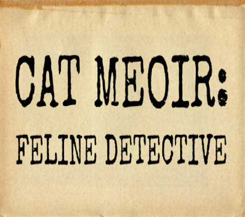 Cat Meoir: Feline Detective VS Game Cover