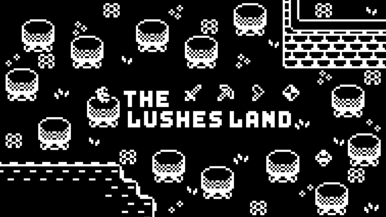 Games like The Lushes Land
