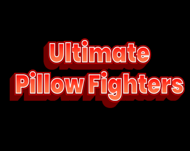 Games like Ultimate Pillow Fighters
