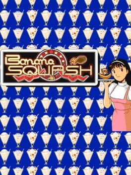 Games like Kotsuniku no Scotra: Banana Squash