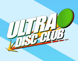 Ultra Disc Club Image