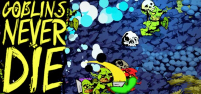 Goblins Never Die Image