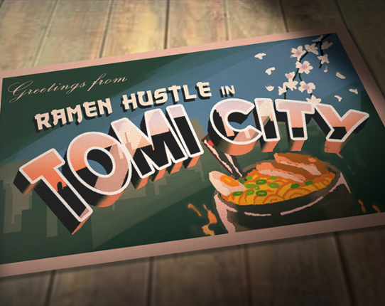 Ramen Hustle in Tomi City Image