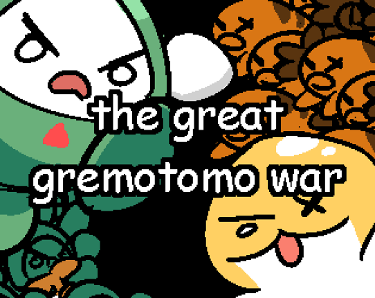 The Great Gremotomo War Image