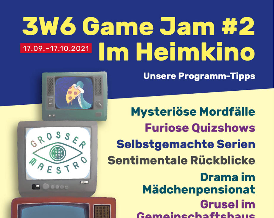 Games like 3W6 Game Jam #2: Im Heimkino (Programmheft)
