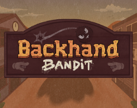 Backhand Bandit Image