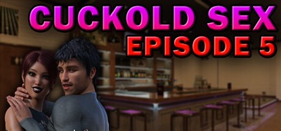 Cuckold Sex - Episode 5 Image