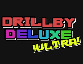 Drillby Deluxe Ultra Image