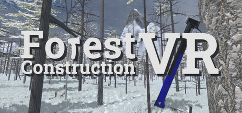 Forest Construction VR Image