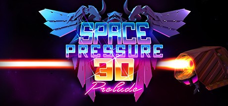 Games like Space Pressure 3D: Prelude
