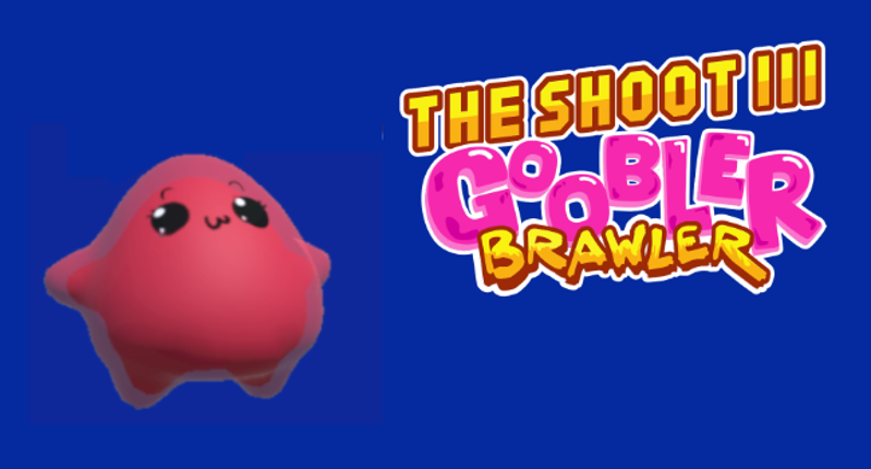 The Shoot III: Goobler Brawler Game Cover