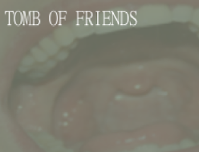 Tomb Of Friends Image