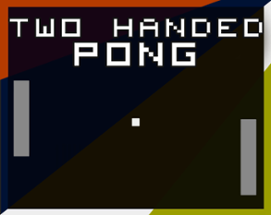 Two Handed Pong Image