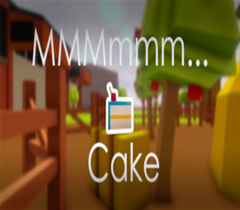 MMMmmm... Cake! Image